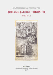 Symposium zum 300. Todestag von Johann Jakob Herkomer (1652-1717)
