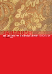 Jahrbuch des Vereins für Christliche Kunst in München, XXX. Band