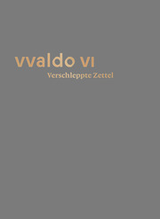 Verschleppte Zettel - Irrfahrten der Überlieferung (vvaldo VI)