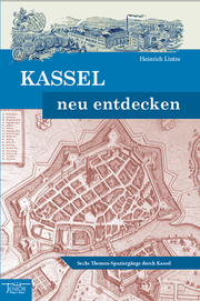 Kassel neu entdecken - Cover