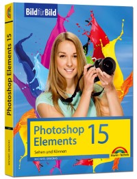 Photoshop Elements 15 - Bild für Bild - Cover