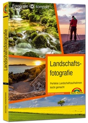 Landschaftsfotografie - das Praxisbuch für perfekte Aufnahmen - Cover