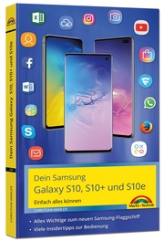 Samsung Galaxy S10, S10+ und S10e - Einfach alles können mit Android 9