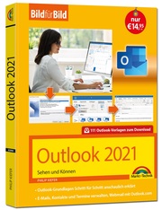 Outlook 2021 Bild für Bild erklärt. Komplett in Farbe. Outlook Grundlagen Schritt für Schritt - Cover