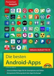 Die besten Android Apps: Für dein Smartphone und Tablet - aktuell zu Android 7,8,9 und 10