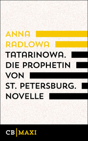Tatarinowa. Die Prophetin von St.¿Petersburg