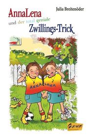 AnnaLena und der total geniale Zwillings-Trick - Cover