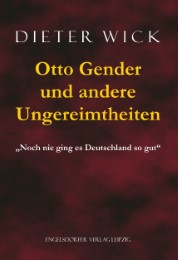 Otto Gender und andere Ungereimtheiten