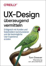 UX-Design überzeugend vermitteln