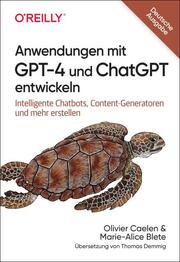 Anwendungen mit GPT-4 und ChatGPT entwickeln - Cover