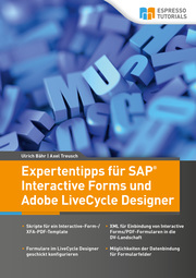 Expertentipps für SAP Interactive Forms und Adobe LiveCycle Designer