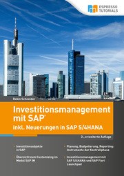 Investitionsmanagement mit SAP inkl. Neuerungen in SAP S/4HANA - 2., erweiterte Auflage