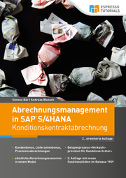 Abrechnungsmanagement in SAP S/4HANA - Konditionskontraktabrechnung