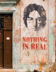 Lennon Streetart - Nothing is real