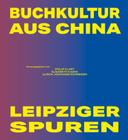 Buchkultur aus China – Leipziger Spuren - Cover