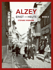 Alzey Einst und Heute 2