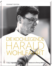 Die Kochlegende Harald Wohlfahrt