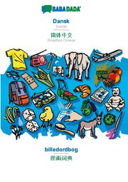 BABADADA, Dansk - Simplified Chinese (in chinese script), billedordbog - visual dictionary (in chinese script)
