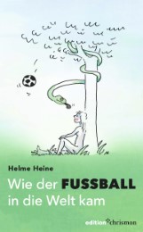 Wie der Fussball in die Welt kam - Cover