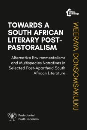 Towards A South African Literary Post-Pastoralism