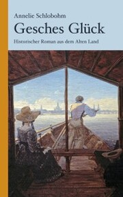 Gesches Glück: Historischer Kriminalroman aus dem Alten Land - Cover