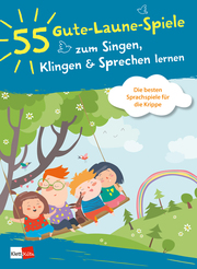 55 Gute-Laune-Spiele zum Singen, Klingen & Sprechen lernen - Cover