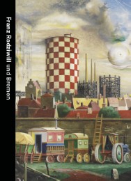 Franz Radziwill und Bremen - Cover