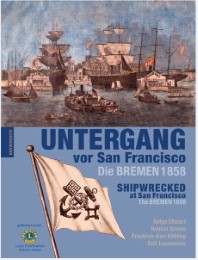 Untergang vor San Francisco/Shipwrecked at San Francisco