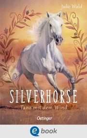 Silverhorse 1. Tanz mit dem Wind - Cover