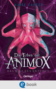 Die Erben der Animox 2. Das Gift des Oktopus - Cover