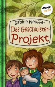 Neles Welt - Band 3: Das Geschwister-Projekt - Cover