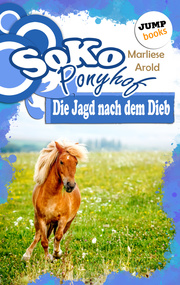 SOKO Ponyhof - Dritter Roman: Die Jagd nach dem Dieb