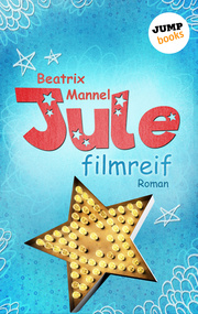Jule - Band 1: Filmreif - Cover
