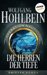 Die Herren der Tiefe: Operation Nautilus - Dritter Roman - Cover