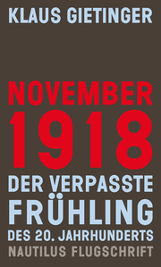 November 1918 - Der verpasste Frühling des 20. Jahrhunderts - Cover
