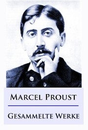 Marcel Proust - Gesammelte Werke - Cover