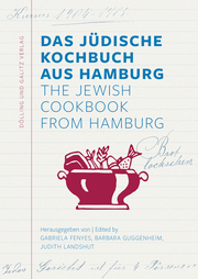 Das Jüdische Kochbuch aus Hamburg/The Jewish Cookbook from Hamburg