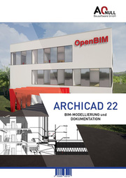 Archicad 22 - BIM-Modellierung und Dokumentation