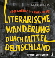 Literarische Wanderung durch Mitteldeutschland