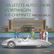 Der letzte Auto Union Sportwagen aus Chemnitz