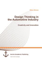 Design Thinking in the Automotive Industry. Creativity and Innovation - Cover