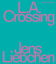 Jens Liebchen - L.A. Crossing