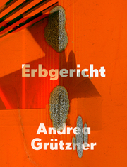 Andrea Grützner - Erbgericht