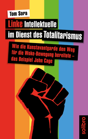 Linke Intellektuelle im Dienst des Totalitarismus - Cover