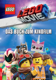 LEGO The LEGO Movie 2 - Das Buch zum Kinofilm