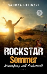 Neuanfang mit Rockmusik - Rockstar Sommer (Teil 1)