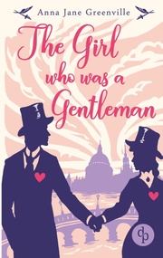 The Girl who was a Gentleman (Victorian Romance, Historical)