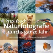Praxisbuch Naturfotografie durchs ganze Jahr - Cover