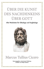 Marcus Tullius Cicero: Über die Kunst des Nachdenkens über Gott - Cover