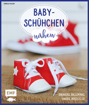 Babyschühchen nähen - Sneakers, Ballerinas, Chucks, Boots & Co. - Cover